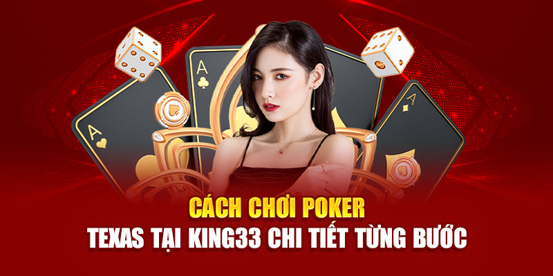 cach-choi-poker-texas-tai-89bet-chi-tiet-tung-buoc