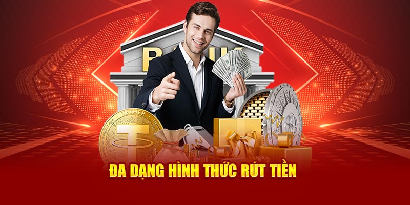 Đa dạng hình thức rút tiền