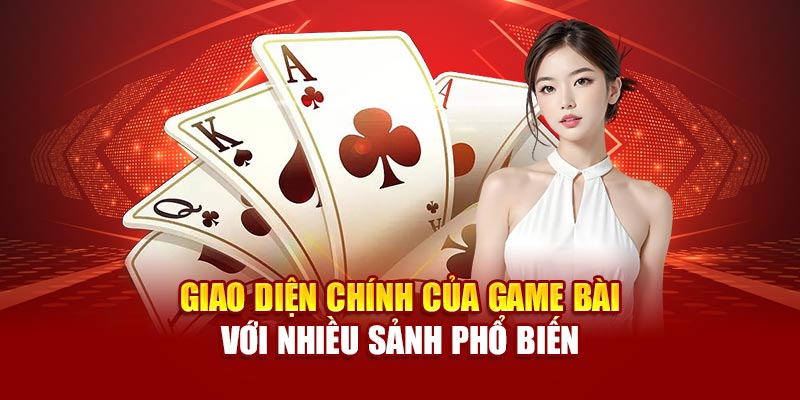 Giao diện chính của game bài với nhiều sảnh phổ biến